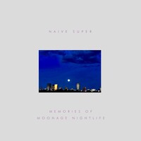 Naive Super「Memories Of Moonage Nightlife feat.Maki Nomiya」配信ジャケット