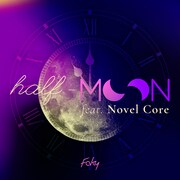 FAKY「half-moon feat. Novel Core」配信ジャケット
