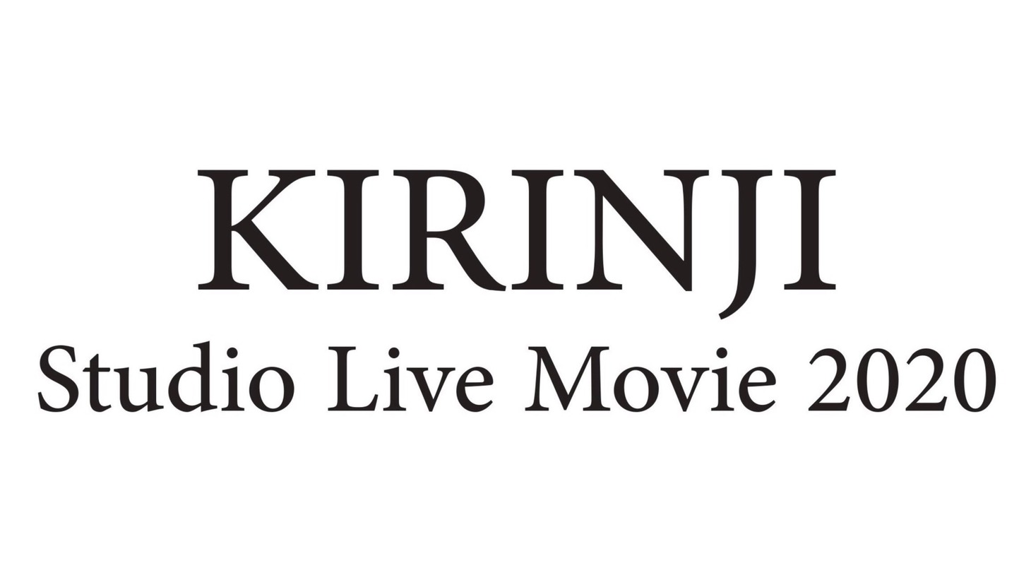 KIRINJI「KIRINJI Studio Live Movie 2020」ロゴ