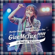 大橋彩香「大橋彩香 5th Anniversary Live ~ Give Me Five!!!!! ~ at PACIFICO YOKOHAMA」配信ジャケット