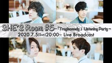 「SHE'S Room #5 ～『Tragicomedy』Listening Party～」告知ビジュアル