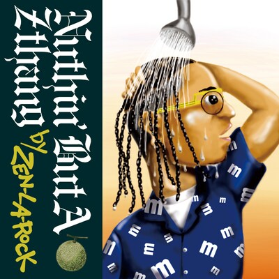 ZEN-LA-ROCK「Nuthin' But A Z Thang」配信ジャケット