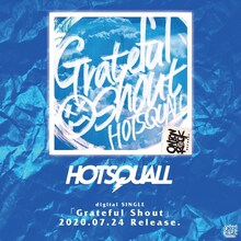 HOTSQUALL「Grateful Shout」告知用ビジュアル