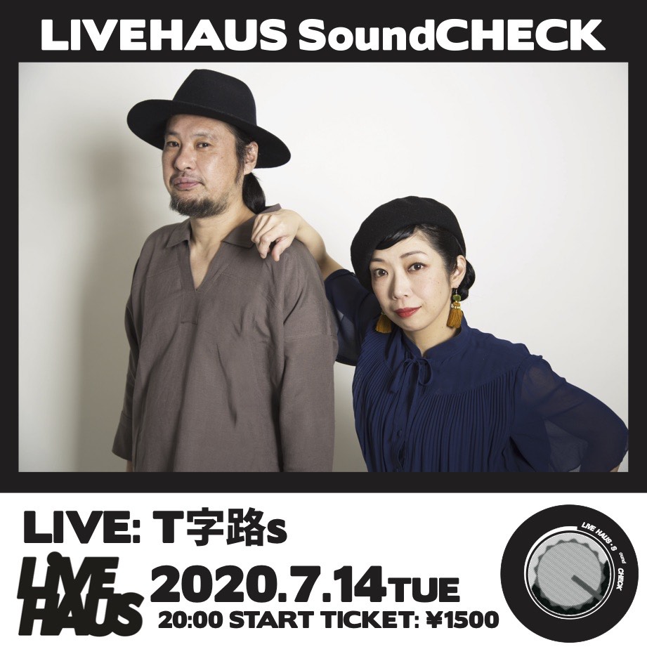 Ｔ字路s「LIVEHAUS Soundcheck」告知画像