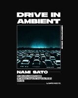 「DRIVE IN AMBIENT」フライヤー
