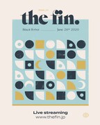 The fin.「#thefin_04」フライヤー