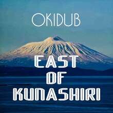 OKI DUB AINU BAND「EAST OF KUNASHIRI」ジャケット