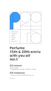 「Perfume 15th & 20th anniv with you all」Vol.2告知ビジュアル