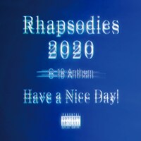 Have a Nice Day!「Rhapsodies 2020」ジャケット