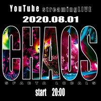 「SPARTA LOCALS Streamig Live 『CHAOS』」告知ビジュアル