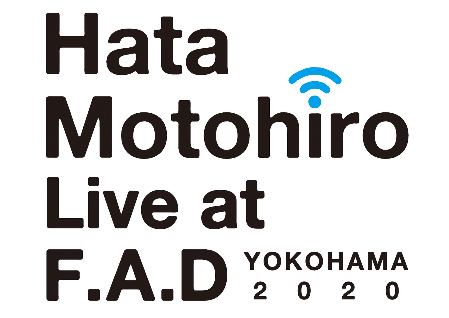 「Hata Motohiro Live At F.A.D YOKOHAMA 2020」ロゴ