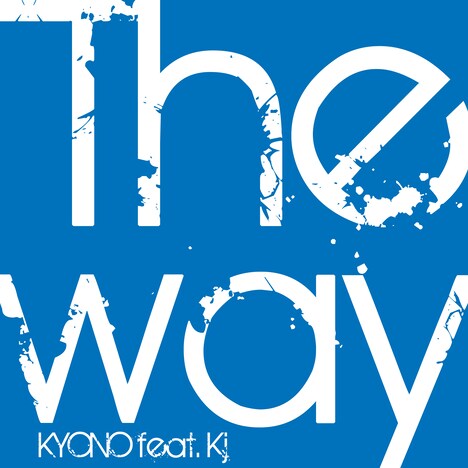 KYONO「THE WAY feat. Kj（Dragon Ash）」配信ジャケット