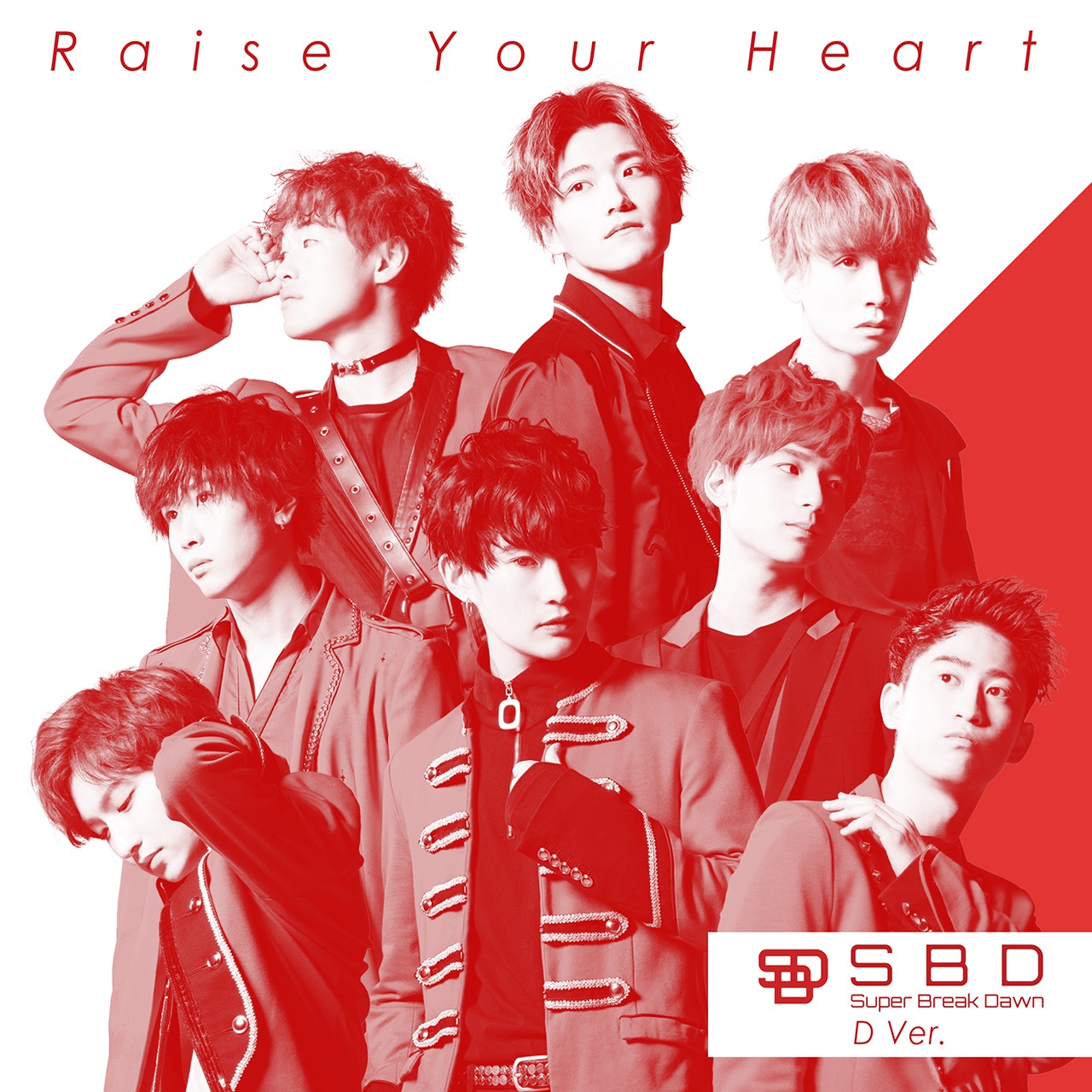 Super Break Dawn「Raise Your Heart」D Ver.ジャケット