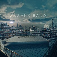 和楽器バンド「Singin' for...」配信ジャケット
