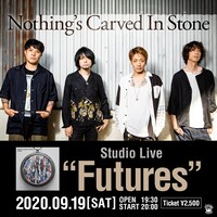 Nothing's Carved In Stone「Nothing's Carved In Stone Studio Live 『Futures』」告知用ビジュアル