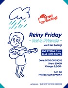 「Reiny Friday -Rei & Friends- Vol.11 Net Surfing!」フライヤー