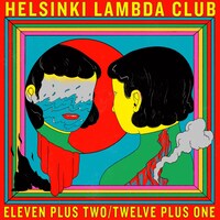 Helsinki Lambda Club「Eleven plus two / Twelve plus one」ジャケット