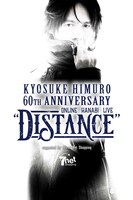 「KYOSUKE HIMURO 60th ANNIVERSARY ONLINE HANABI LIVE "DISTANCE"」メインビジュアル