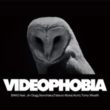 BAKU「VIDEOPHOBIA feat. Jin Dogg, Nunchaku(Tatsuro Mukai, Kuni), Tomy Wealth」配信ジャケット