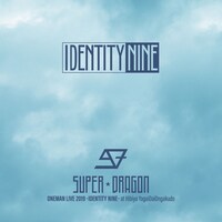 SUPER★DRAGON「SUPER★DRAGON ONEMAN LIVE 2019 -IDENTITY NINE- at 日比谷野外大音楽堂」配信ジャケット