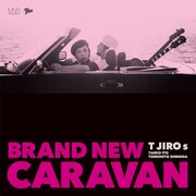 Ｔ字路s「BRAND NEW CARAVAN」ジャケット