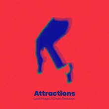 Attractions「Last Magic / Chain Reaction」ジャケット