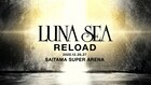 LUNA SEA、12月のさいたまスーパーアリーナ2DAYSライブで“RELOAD”