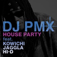 DJ PMX「HOUSE PARTY」配信ジャケット