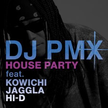 DJ PMX「HOUSE PARTY」配信ジャケット