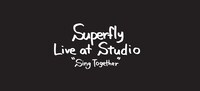 「Superfly Live at Studio "Sing Together"」ロゴ