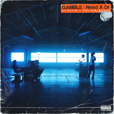 DJ RYOW × ￥ellow Bucks「GAMBLE / Need A Dr」配信ジャケット