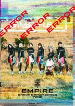 EMPiRE「ERROR ERROR ERROR TOUR」メインビジュアル