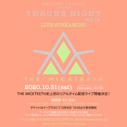 THE MICETEETH「THRONE NIGHT vol.14 LIVE STREAMING」告知ビジュアル
