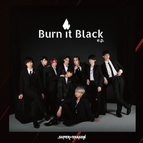 SUPER★DRAGON「Burn It Black e.p.」通常盤ジャケット