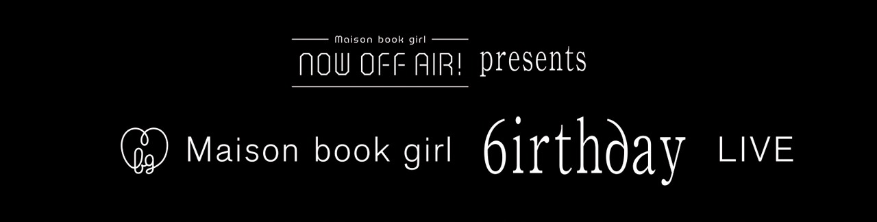 Maison book girl「6irthday LIVE」ロゴ