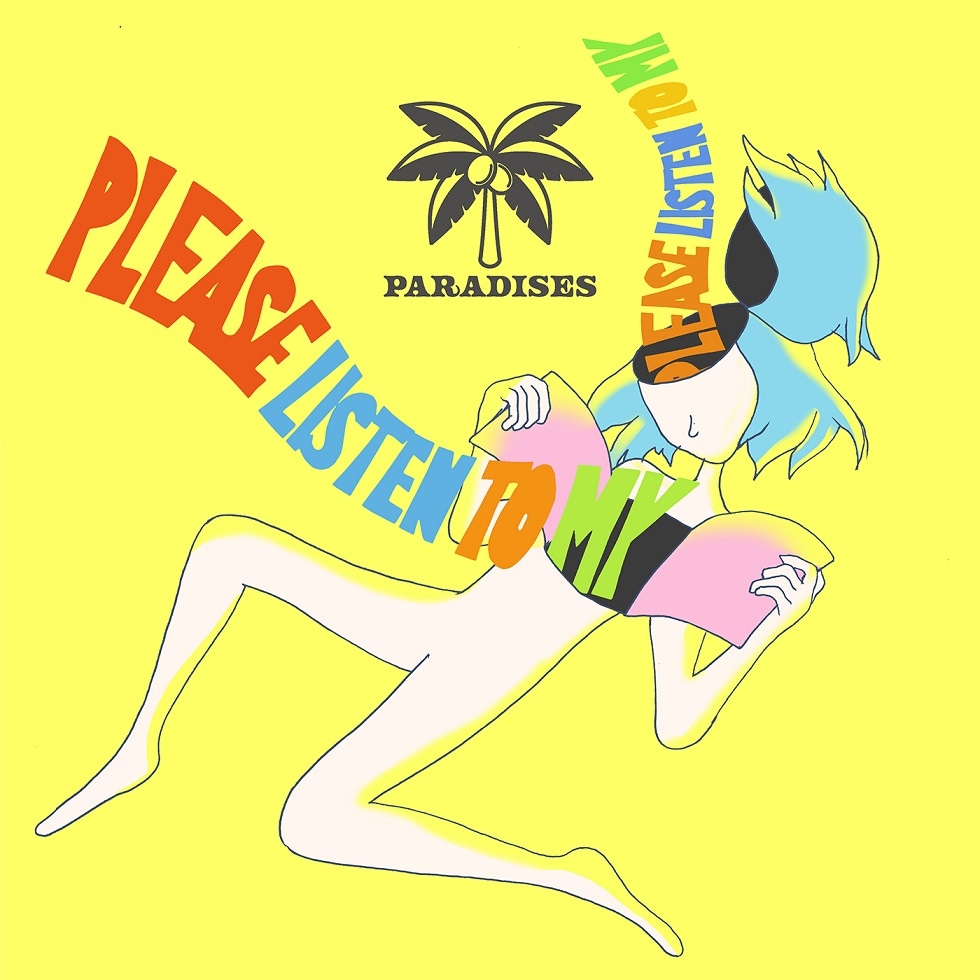 PARADISES「PLEASE LISTEN TO MY」配信ジャケット