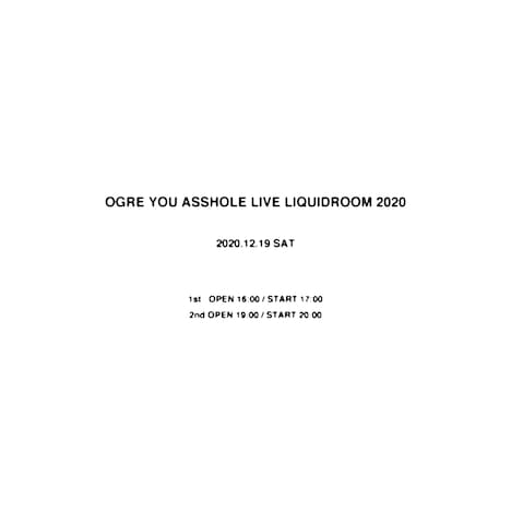 「OGRE YOU ASSHOLE LIVE LIQUIDROOM 2020」告知ビジュアル