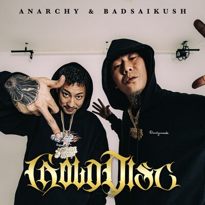 ANARCHY & BADSAIKUSH「GOLD DISC」配信ジャケット