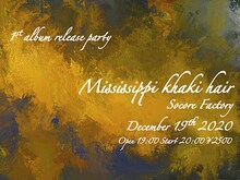「Mississippi Khaki Hair 1st full album "From Nightfall till Dawn" Release Party」告知ビジュアル