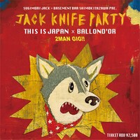 「杉森ジャック×下北沢basementbar 企画 “JACK KNIFE PARTY”」フライヤー
