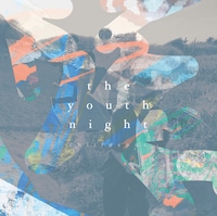chilldspot「the youth night」ジャケット