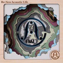 OAU「Re:New Acoustic Life」ジャケット