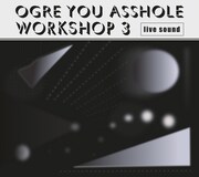 OGRE YOU ASSHOLE「workshop 3」ジャケット