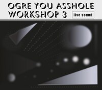 OGRE YOU ASSHOLE「workshop 3」ジャケット