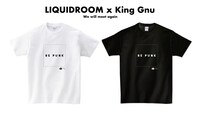 「LIQUIDROOM x King Gnu BE PUNK T-shirts」ビジュアル