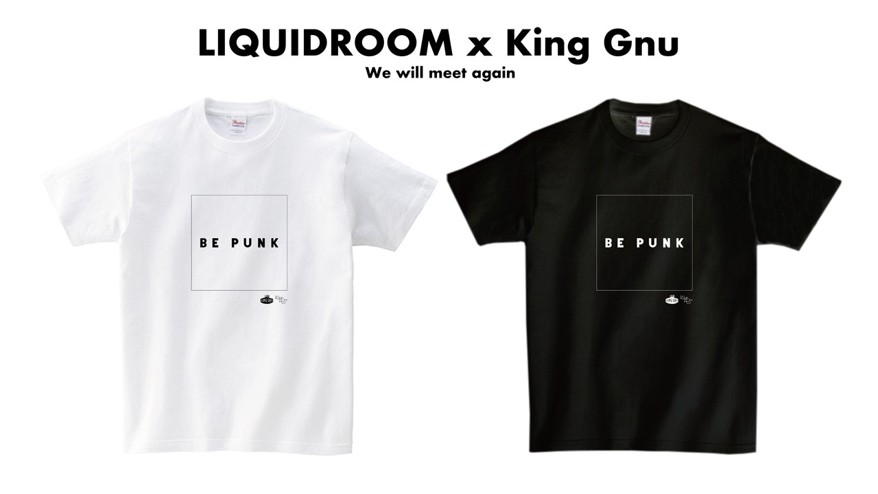 「LIQUIDROOM x King Gnu BE PUNK T-shirts」ビジュアル