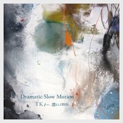 TK from 凛として時雨「Dramatic Slow Motion（Reconstructed 2020）」配信ジャケット