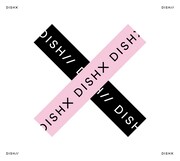 DISH//「X」初回限定盤Bジャケット