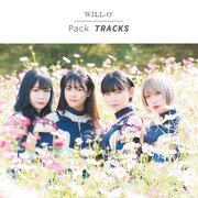 WILL-O'「Pack TRACKS」配信ジャケット