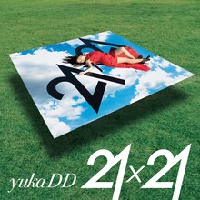 yukaDD(;´∀｀)「21×21」初回限定盤ジャケット